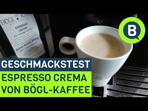 Bögl-Kaffee: Espresso Crema im Geschmackstest